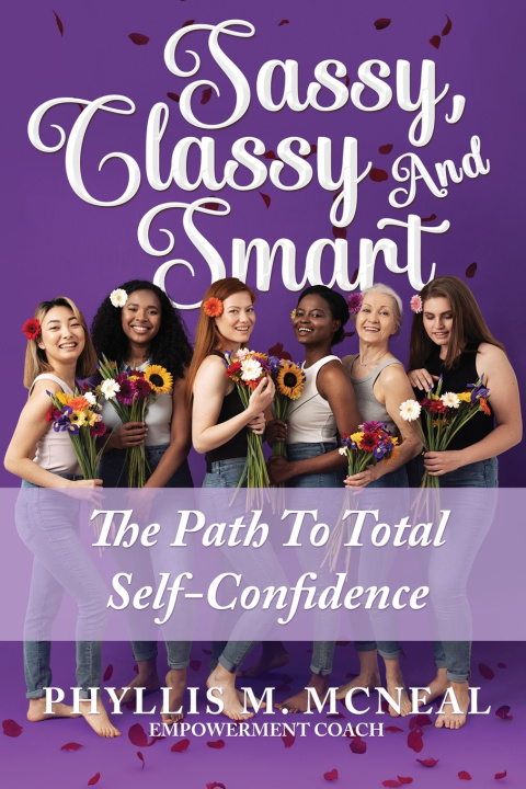 Kniha Sassy, Classy and Smart Phyllis McNeal