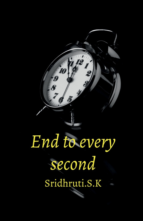 Kniha End to every second Sridhruti.S.K