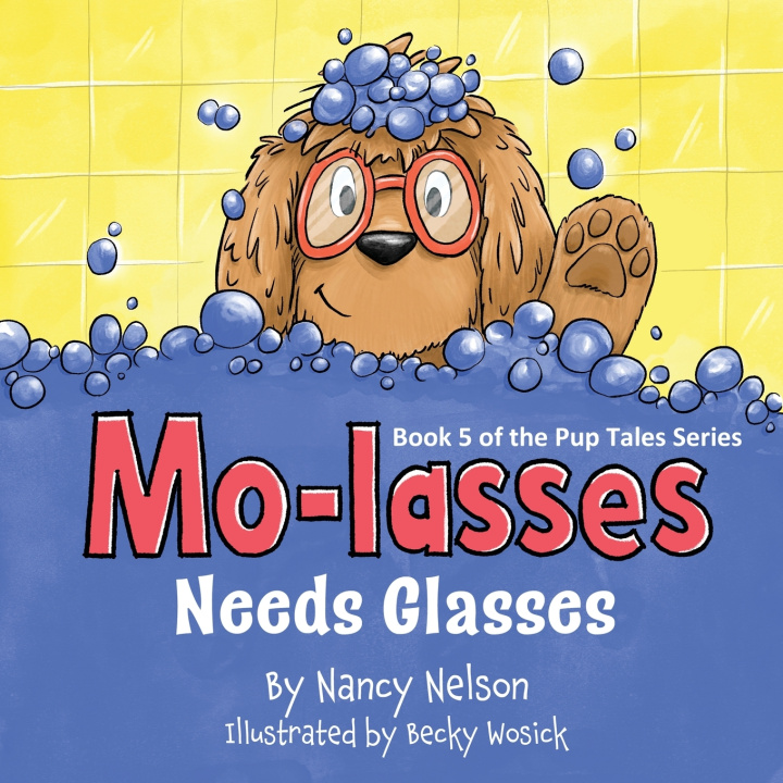 Kniha Mo-lasses Needs Glasses Nancy Nelson