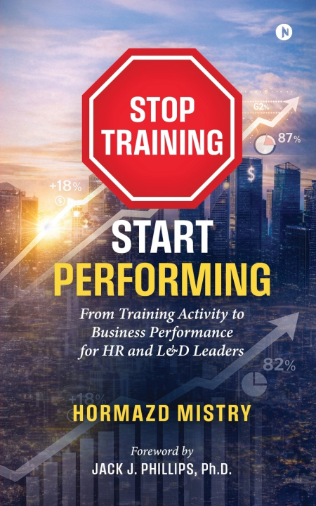 Kniha Stop Training, Start Performing. Hormazd Mistry