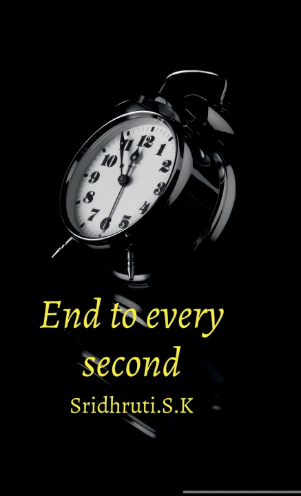 Knjiga End to every second Sridhruti.S.K