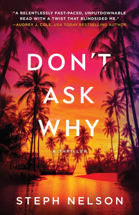 Книга Don't Ask Why Steph A Nelson
