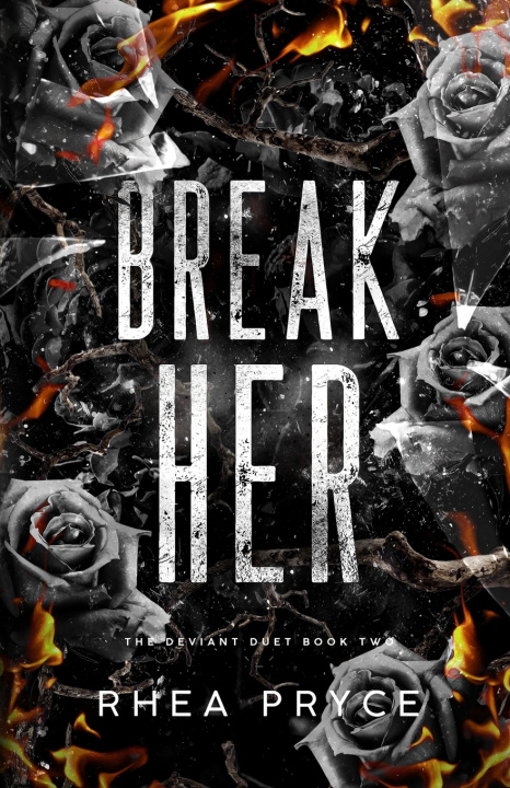 Kniha Break Her Rhea Pryce