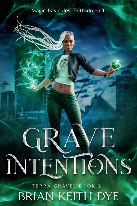 Kniha Grave Intentions Brian Keith Dye