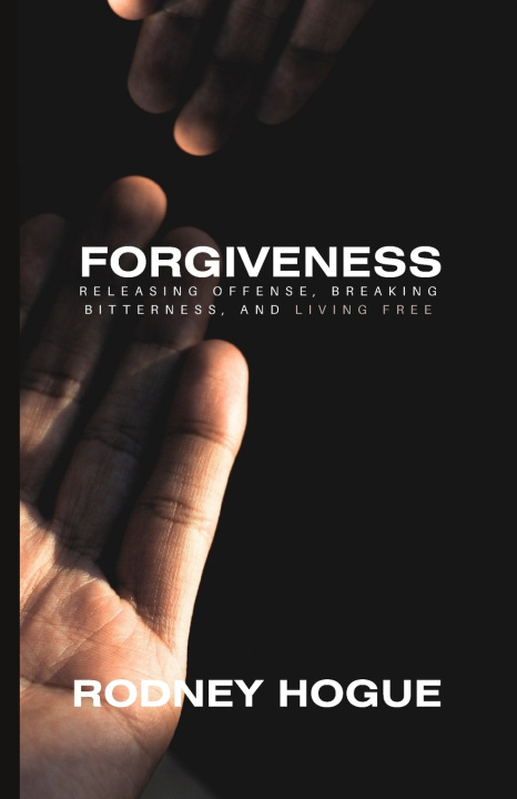 Kniha Forgiveness Rodney Hogue