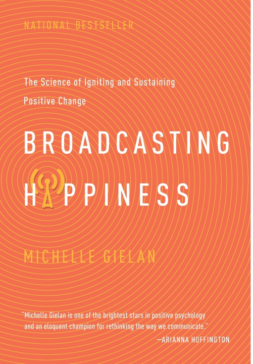 Kniha Broadcasting Happiness Michelle Gielan