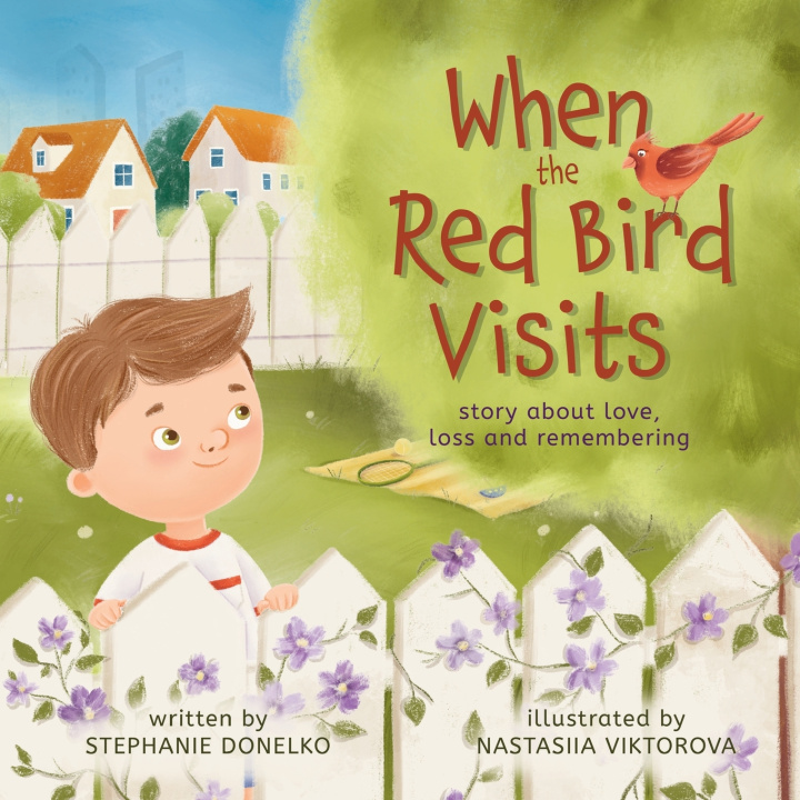 Kniha When the Red Bird Visits Stephanie Donelko