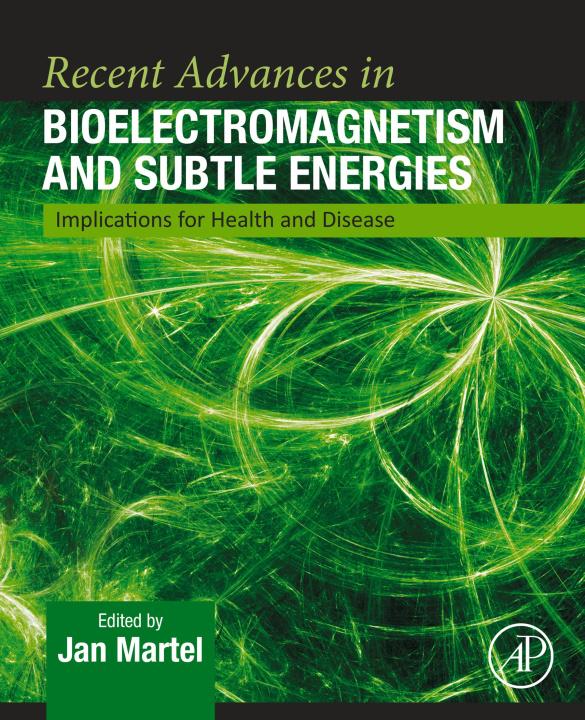 E-kniha Recent Advances in Bioelectromagnetism and Subtle Energies Jan Martel