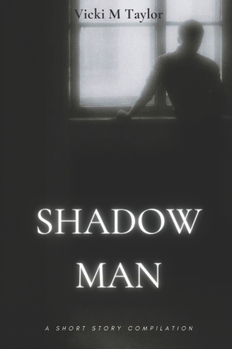 Könyv Shadow Man Vicki M Taylor