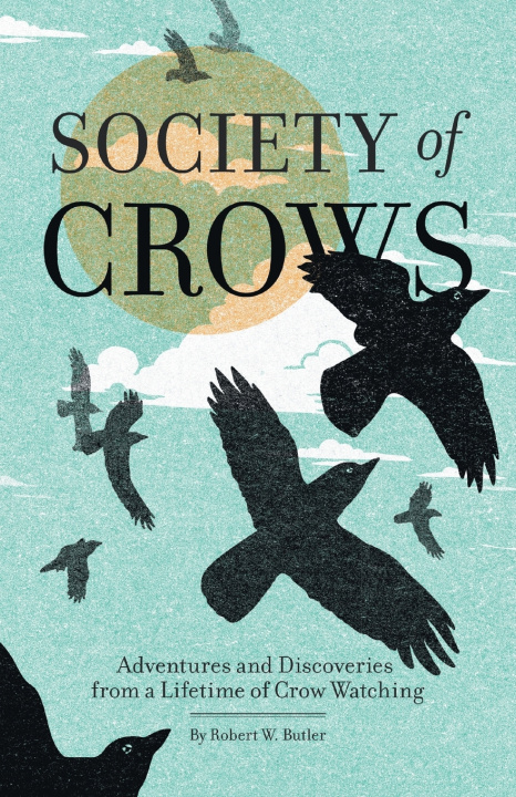 Knjiga Society of Crows Robert W. Butler