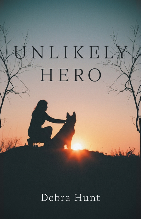 Knjiga Unlikely Hero Debra Hunt