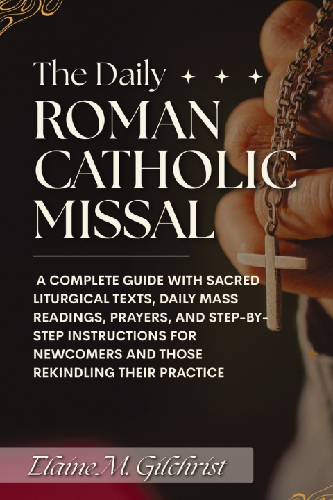 Carte The Daily Roman Catholic Missal Elaine M. Gilchrist