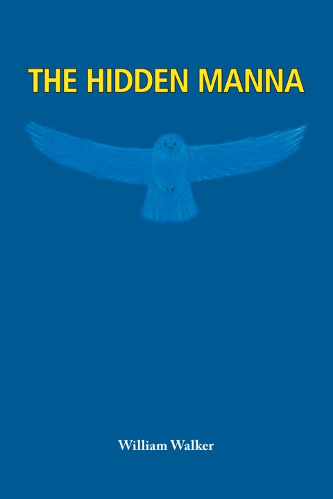 Kniha The Hidden Manna William Walker