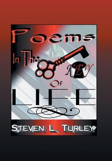 Knjiga Poems in The KEY of LIFE Steven L. Turley