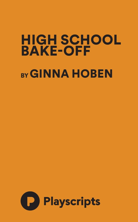 Kniha High School Bake-Off Ginna Hoben