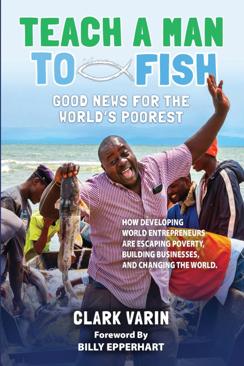Kniha Teach A Man to Fish Clark Varin