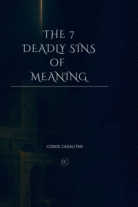 Kniha THE 7 DEADLY SINS OF MEANING Conde Cagalitan