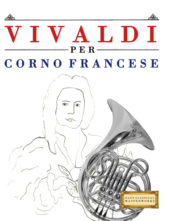 Kniha Vivaldi per Corno Francese E.C. Masterworks