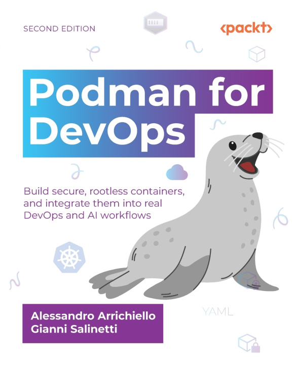 Knjiga Podman for DevOps - Second Edition Alessandro Arrichiello