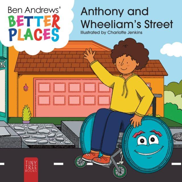 Knjiga Anthony and Wheeliam's Street Ben Andrews