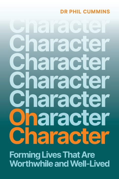 Knjiga On Character Dr Phil Cummins