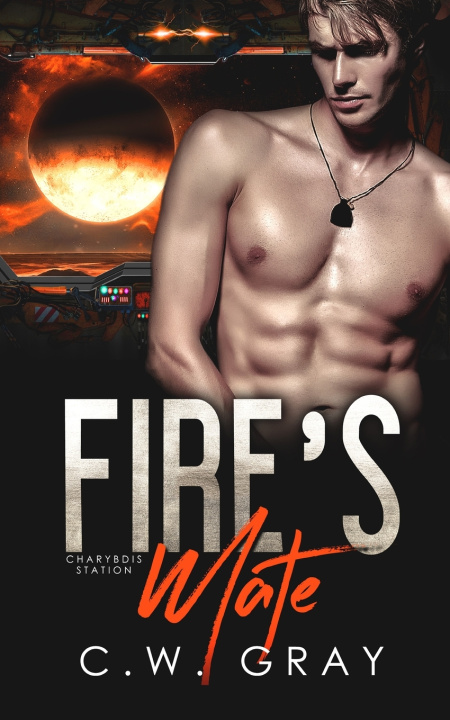 Kniha Fire's Mate C.W. Gray