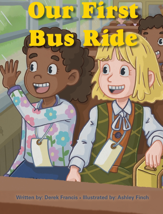 Knjiga Our First Bus Ride Derek Francis