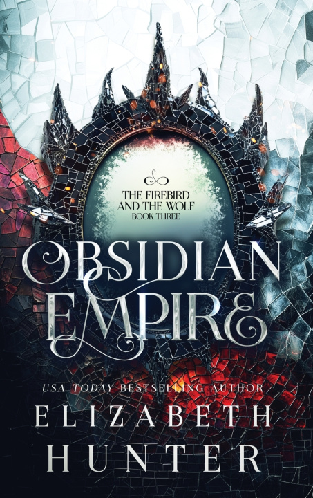 Knjiga Obsidian Empire Elizabeth Hunter