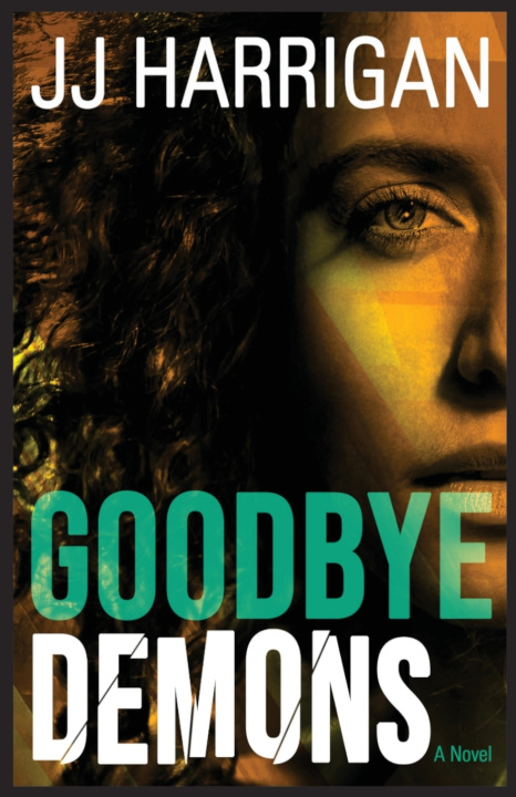 Kniha Goodbye Demons JJ Harrigan
