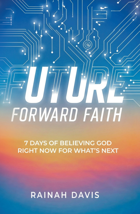 Kniha Future Forward Faith Rainah Davis