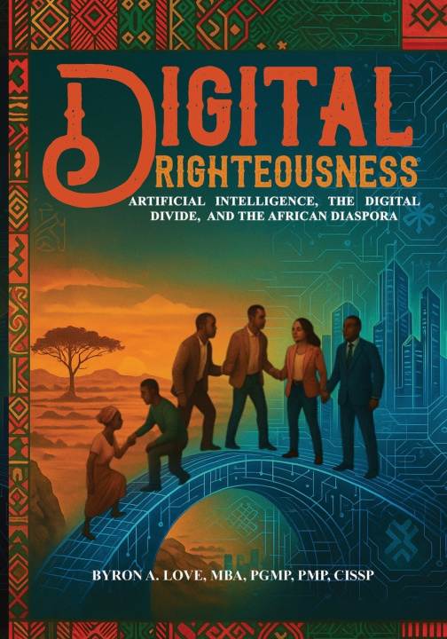 Kniha Digital Righteousness Byron Love