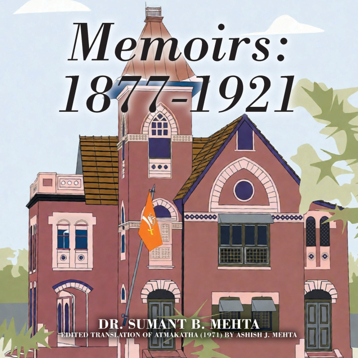 Kniha Memoirs Dr. Sumant B. Mehta