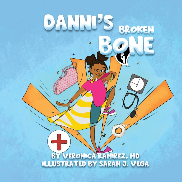 Könyv Danni's Broken Bone Veronica Ramirez