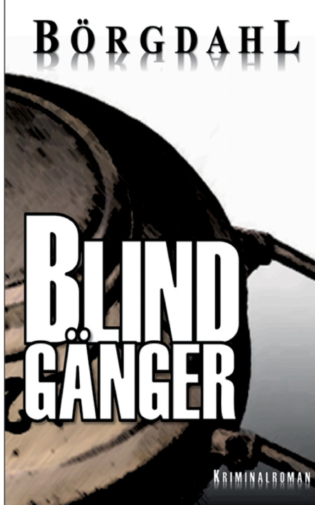Knjiga Blindgänger Ole R. Börgdahl