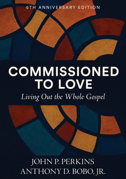 Kniha Commissioned to Love John P. Perkins