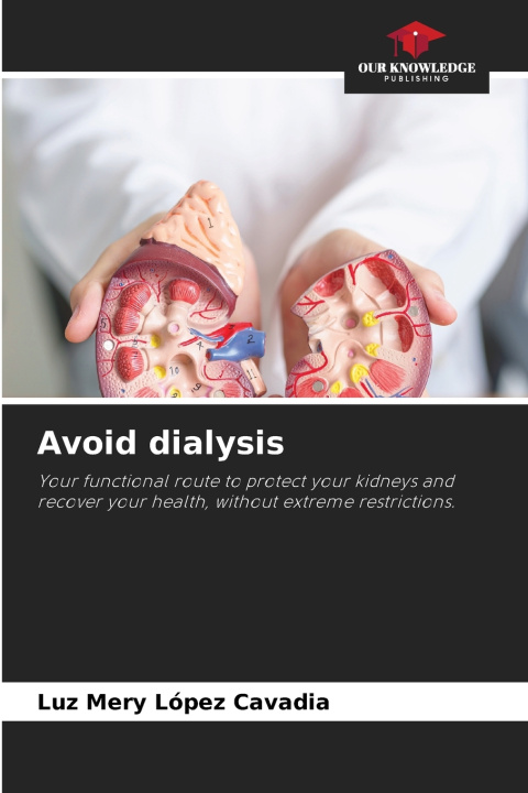 Könyv Avoid dialysis Luz Mery López Cavadia