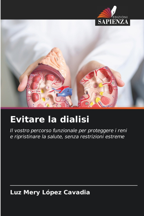 Kniha Evitare la dialisi Luz Mery López Cavadia