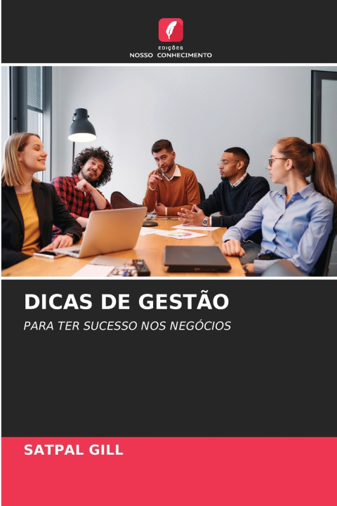 Kniha DICAS DE GESTÃO SATPAL GILL