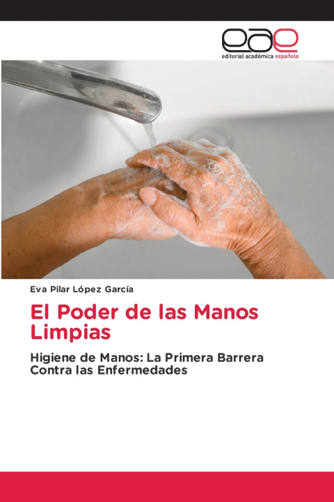 Kniha El Poder de las Manos Limpias Eva Pilar López García