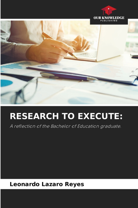 Kniha RESEARCH TO EXECUTE Leonardo Lazaro Reyes