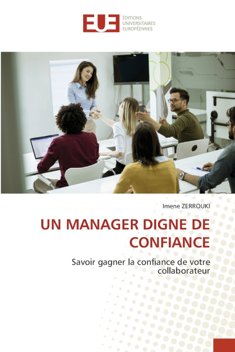 Kniha UN MANAGER DIGNE DE CONFIANCE Imene ZERROUKI