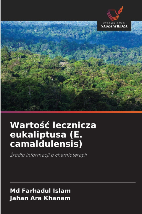 Knjiga Wartość lecznicza eukaliptusa (E. camaldulensis) Md Farhadul Islam