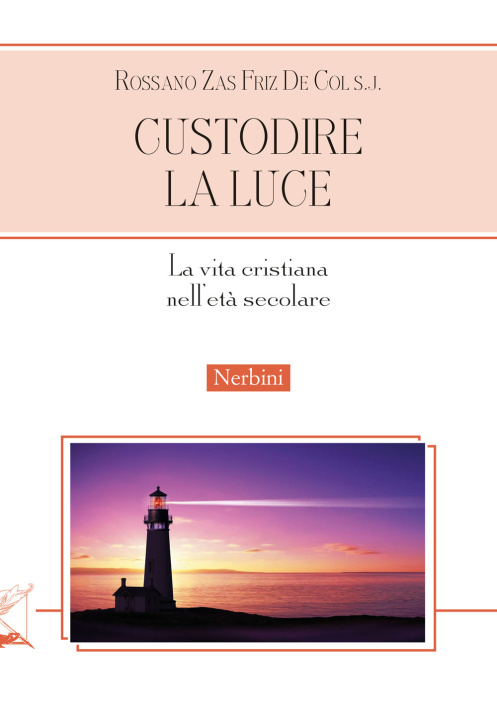 Kniha Custodire la luce Rossano Zas Friz De Col