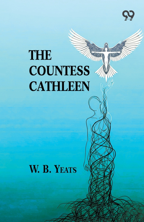 Kniha The Countess Cathleen W. B. Yeats
