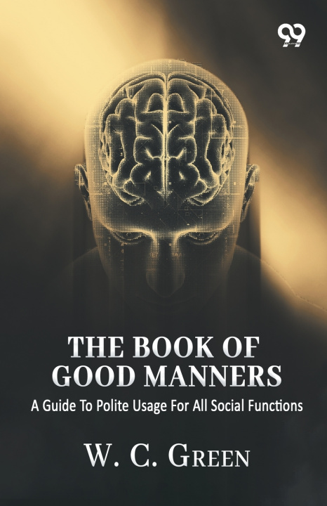 Knjiga The Book Of Good Manners W. C. Green