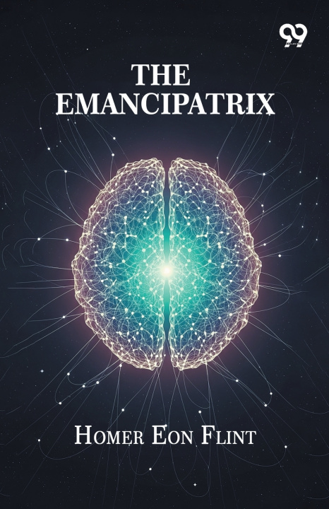 Kniha The Emancipatrix Homer Eon Flint