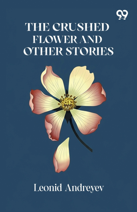 Knjiga The Crushed Flower And Other Stories Leonid Andreyev
