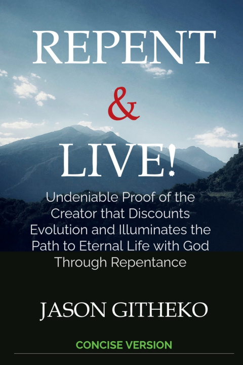 Kniha Repent & Live! Jason Githeko
