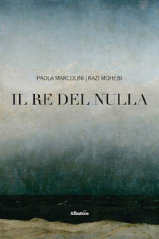Kniha re del nulla Paola Marcolini