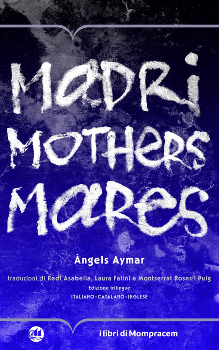 Kniha Madri, mothers, mares Àngels Aymar